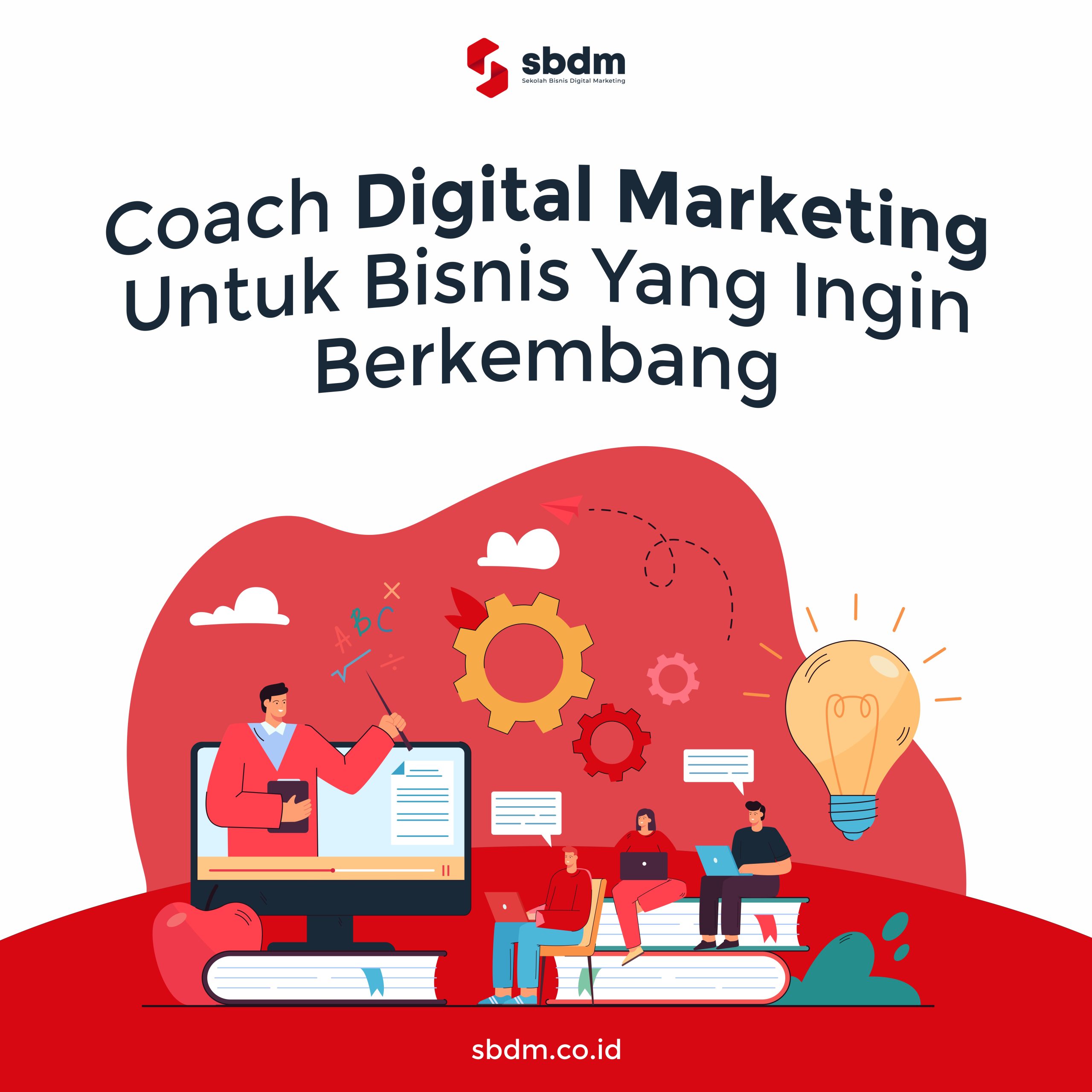 Coach Digital Marketing Untuk Bisnis Yang Ingin Berkembang.